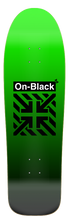 Kép betöltése a galériamegjelenítőbe: OnBLACK™ GRNBLK skate deck  (12 sizes and shapes)
